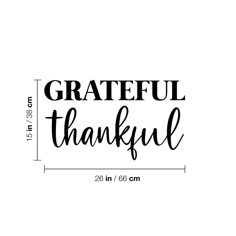 Vinyl Wall Art Decal - Grateful Thankful - 15" x 26" - Trendy Cute Inspirational Optimism Quote Sticker For Home Bedroom Kids Room Living Room Home Office Classroom Decor 4