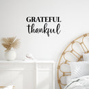 Vinyl Wall Art Decal - Grateful Thankful - Trendy Cute Inspirational Optimism Quote Sticker For Home Bedroom Kids Room Living Room Home Office Classroom Decor 3