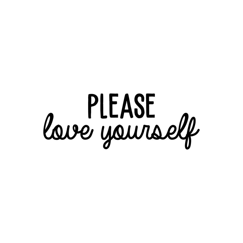 Vinyl Wall Art Decal - Please Love Yourself - 8" x 22" - Modern Motivational Positive Self Esteem Quote Sticker For Bedroom Closet Home Office Living Room Bathroom Makeup Mirror Decor 1