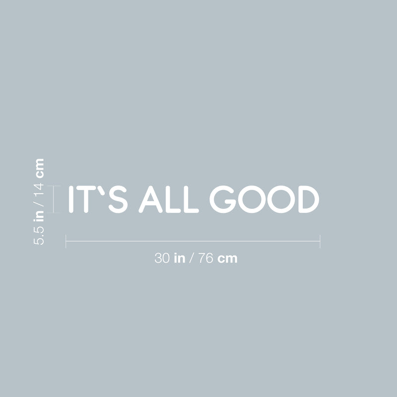 Vinyl Wall Art Decal - It's All Good - 5.5" x 30" - Trendy Inspiring Fun Positive Good Vibes Quote Sticker For Bedroom Playroom Living Room Classroom Office Coffee Shop Decor 4