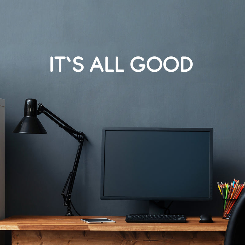 Vinyl Wall Art Decal - It's All Good - 5.5" x 30" - Trendy Inspiring Fun Positive Good Vibes Quote Sticker For Bedroom Playroom Living Room Classroom Office Coffee Shop Decor 2