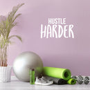 Vinyl Wall Art Decal - Hustle Harder - 17" x 28" - Modern Motivational Goals Quote Sticker For Home Bedroom Work Office Living Room Yoga Classroom Gym Decor 2