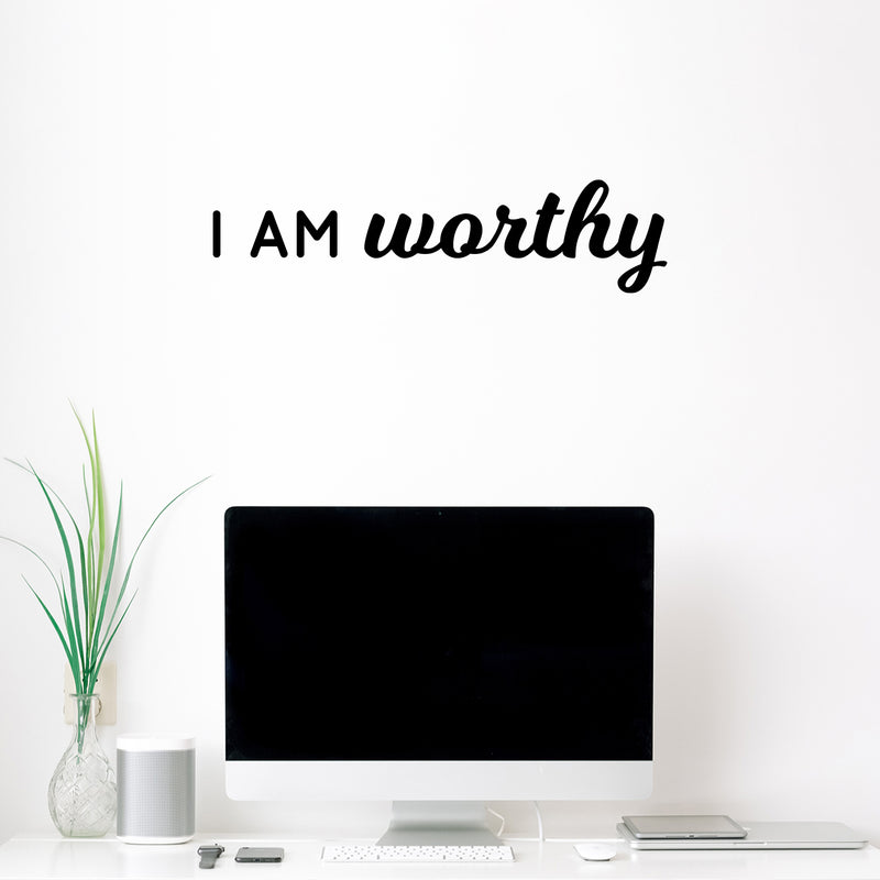 Vinyl Wall Art Decal - I Am Worthy - 6.5" x 26" - Modern Motivational Positive Self Esteem Quote Sticker For Bedroom Closet Home Office Living Room Bathroom Makeup Mirror Decor 3