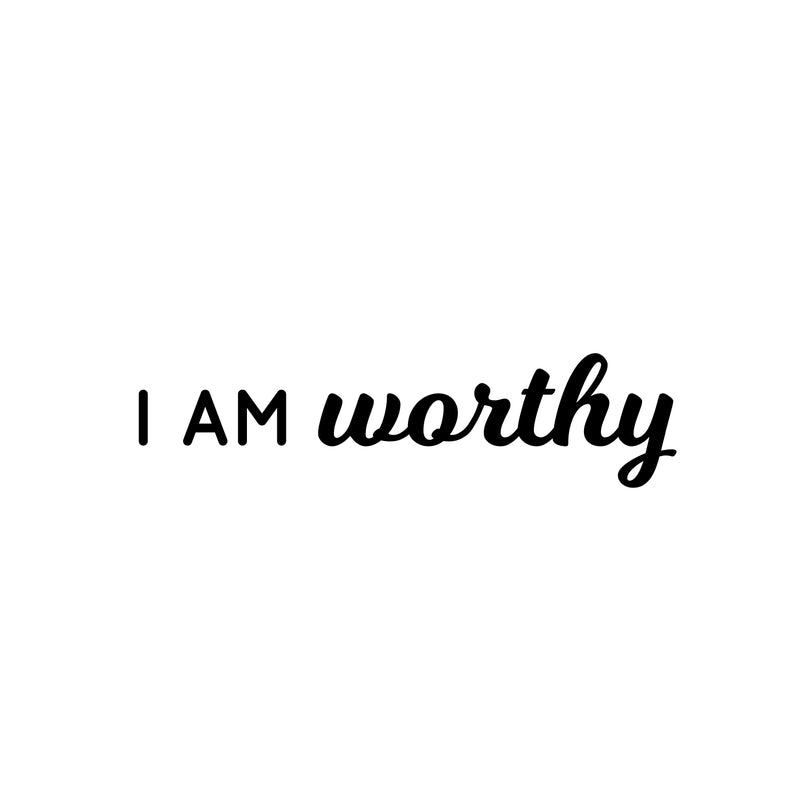 Vinyl Wall Art Decal - I Am Worthy - 6.5" x 26" - Modern Motivational Positive Self Esteem Quote Sticker For Bedroom Closet Home Office Living Room Bathroom Makeup Mirror Decor 1