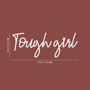 Vinyl Wall Art Decal - Tough Girl - 8" x 20" - Trendy Inspirational Feminism Quote Sticker For Women Home Office Living Room Bedroom Makeup Mirror Decor 4
