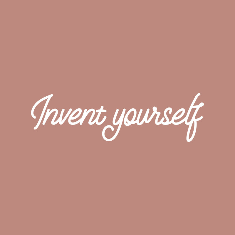 Vinyl Wall Art Decal - Invent Yourself - 5" x 18" - Modern Motivational Positive Self-Love Quote Sticker For Bedroom Closet Home Office Living Room Bathroom Makeup Mirror Decor 1