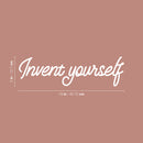 Vinyl Wall Art Decal - Invent Yourself - 5" x 18" - Modern Motivational Positive Self-Love Quote Sticker For Bedroom Closet Home Office Living Room Bathroom Makeup Mirror Decor 4
