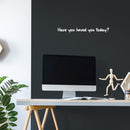 Vinyl Wall Art Decal - Have You Loved You Today - 2" x 25" - Trendy Cute Inspirational Self-Love Quote Sticker For Home Bedroom Kids Room Living Room Home Office Decor 3