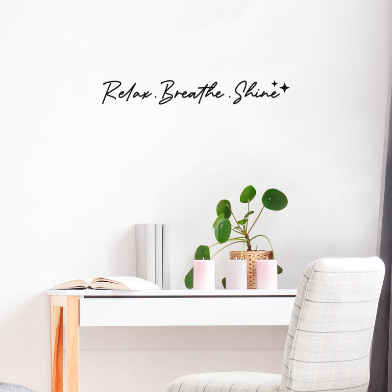 Vinyl Wall Art Decal - Relax. Breathe. Shine ? - Trendy Inspirational Cute Optimistic Vibes Quote Sticker For Selfcare Bathroom Closet Boutique Beauty Salon Spa Business Decor 3