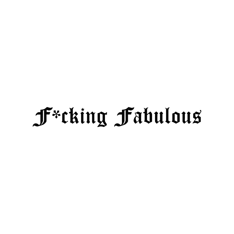 Vinyl Wall Art Decal - F*cking Fabulous - 3.5" x 30" - Trendy Motivational Sarcastic Positive Funny Adult Joke Urban Style Quote Sticker For Office Business Store Coffee Shop Bedroom Decor 1