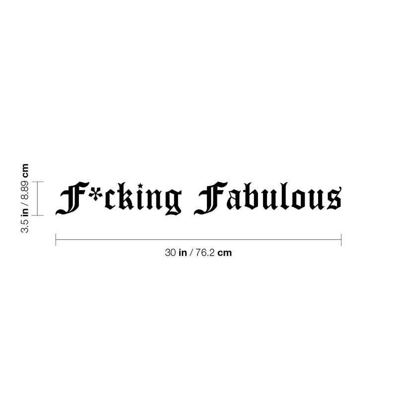 Vinyl Wall Art Decal - F*cking Fabulous - 3.5" x 30" - Trendy Motivational Sarcastic Positive Funny Adult Joke Urban Style Quote Sticker For Office Business Store Coffee Shop Bedroom Decor 4