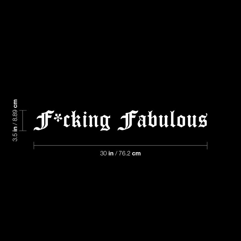 Vinyl Wall Art Decal - F*cking Fabulous - 3.5" x 30" - Trendy Motivational Sarcastic Positive Funny Adult Joke Urban Style Quote Sticker For Office Business Store Coffee Shop Bedroom Decor 4