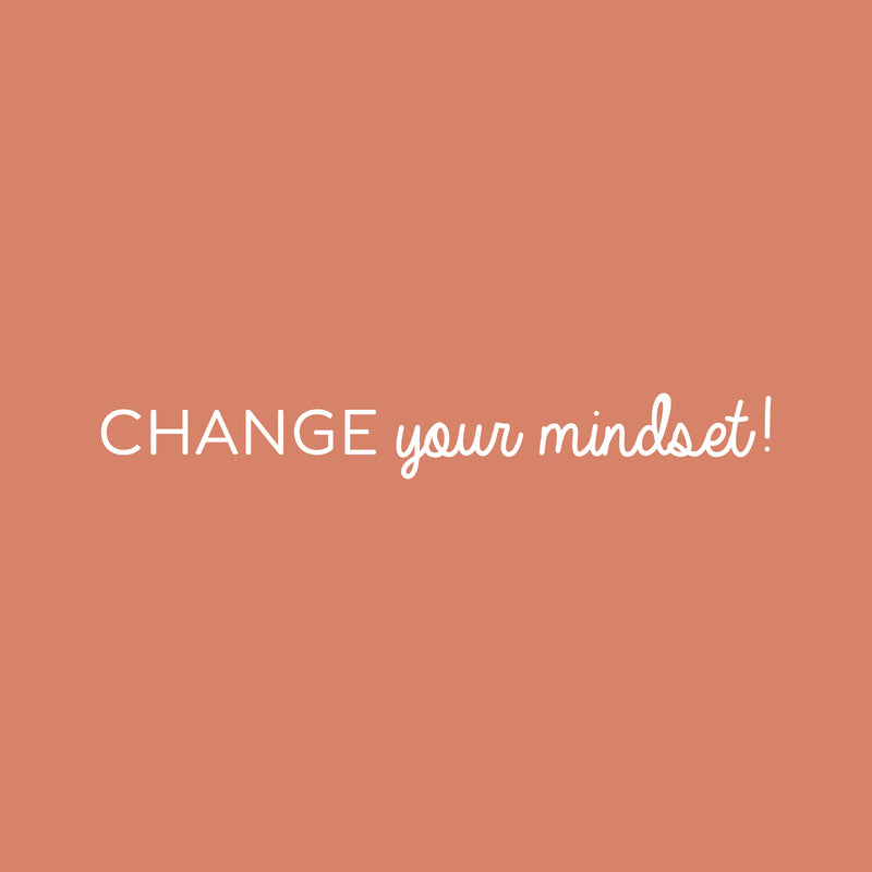 Vinyl Wall Art Decal - Change Your Mindset! - 3.5" x 27" - Trendy Cute Inspirational Positive Good Vibes Quote Sticker For Bedroom Living Room School Office Business Coffee Shop Gym Decor 1