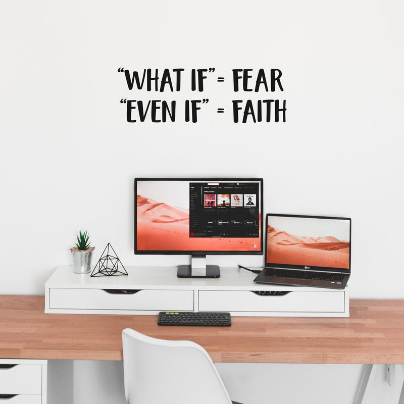 Vinyl Wall Art Decal - "What If" = Fear; "Even If" = Faith - Trendy Motivational Positive Mind Change Quote Sticker For Gym CrossFit Yoga Fitness Center Dance Studio Office Decor 3