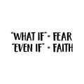 Vinyl Wall Art Decal - "What If" = Fear; "Even If" = Faith - Trendy Motivational Positive Mind Change Quote Sticker For Gym CrossFit Yoga Fitness Center Dance Studio Office Decor 1