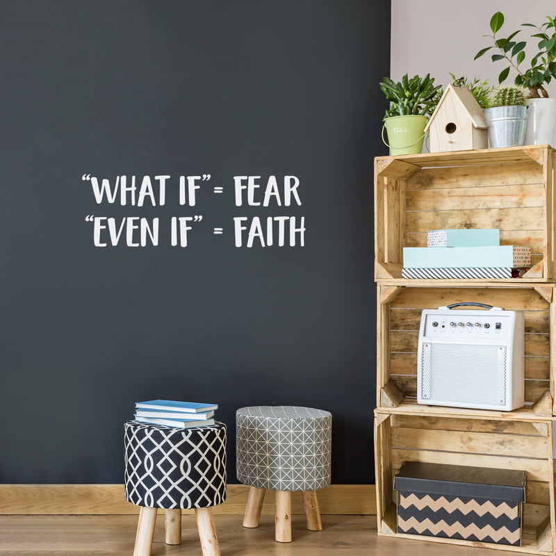 Vinyl Wall Art Decal - "What If" = Fear; "Even If" = Faith - 10" x 30" - Trendy Motivational Positive Mind Change Quote Sticker For Gym CrossFit Yoga Fitness Center Dance Studio Office Decor 2