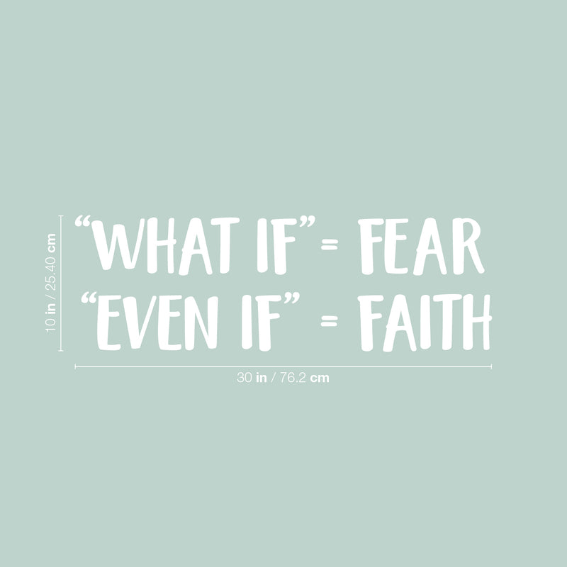 Vinyl Wall Art Decal - "What If" = Fear; "Even If" = Faith - 10" x 30" - Trendy Motivational Positive Mind Change Quote Sticker For Gym CrossFit Yoga Fitness Center Dance Studio Office Decor 4