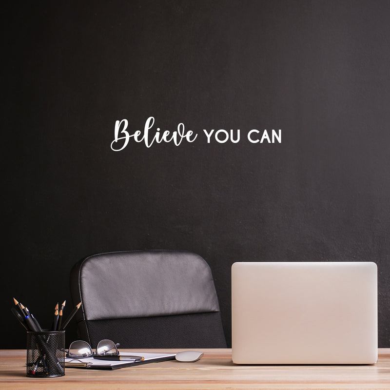 Vinyl Wall Art Decal - Believe You Can - 5" x 25" - Trendy Positive Inspiring Good Vibes Quote Sticker For Home Bedroom Living Room Kids Room Classroom School Office Business Coffee Shop Decor 2