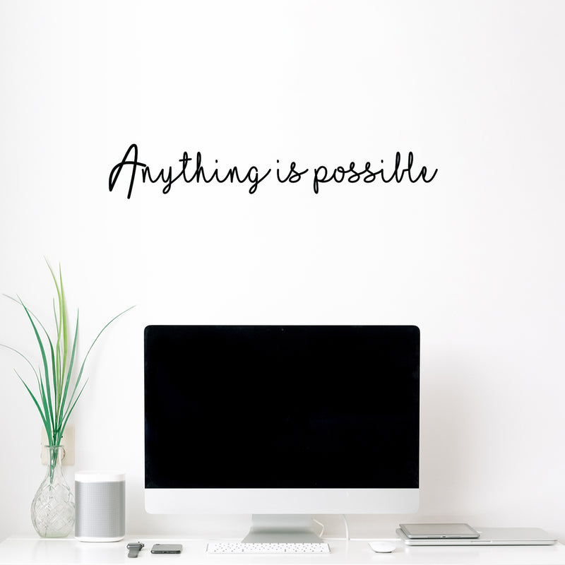 Vinyl Wall Art Decal - Anything Is Possible - 5" x 30" - Trendy Cute Inspiring Optimistic Vibes Quote Sticker For Home Bedroom Living Room Playroom School Classroom Office Coffee Shop Decor 2