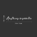 Vinyl Wall Art Decal - Anything Is Possible - 5" x 30" - Trendy Cute Inspiring Optimistic Vibes Quote Sticker For Home Bedroom Living Room Playroom School Classroom Office Coffee Shop Decor 4