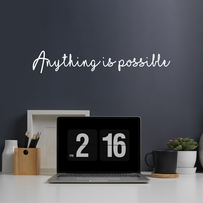 Vinyl Wall Art Decal - Anything Is Possible - 5" x 30" - Trendy Cute Inspiring Optimistic Vibes Quote Sticker For Home Bedroom Living Room Playroom School Classroom Office Coffee Shop Decor 2
