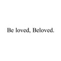 Vinyl Wall Art Decal - Be loved; Beloved. - 3. Modern Cute Inspiring Lovely Quote Sticker For Home Bedroom Closet Kids Room Playroom Nursery Baby Room Daycare Living Room Decor 1