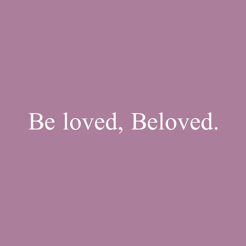 Vinyl Wall Art Decal - Be loved; Beloved. - 3.5" x 31" - Modern Cute Inspiring Lovely Quote Sticker For Home Bedroom Closet Kids Room Playroom Nursery Baby Room Daycare Living Room Decor 1