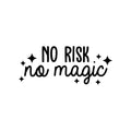 Vinyl Wall Art Decal - No Risk No Magic - 12.5" x 30" - Trendy Cool Motivational Positive Fun Star Design Quote Sticker For Bedroom Living Room Classroom School Office Coffee Shop Decor 1