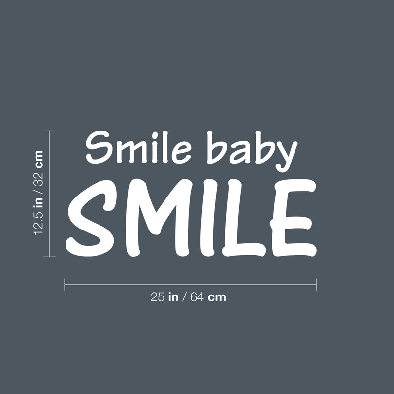 Vinyl Wall Art Decal - Smile Baby Smile - 12.5" x 25" - Trendy Cute Inspiring Positive Lovely Quote Sticker For Bedroom Living Room Kids Room Playroom Nursery Baby Room Daycare Decor 4