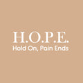 Vinyl Wall Art Decal - H.O.P.E.  - 7" x 20" - Modern Cute Optimistic Inspiring Lovely Spiritual Quote Sticker For Home Bedroom Closet Living Room Office Religious Center Faith Decor 1