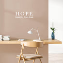 Vinyl Wall Art Decal - H.O.P.E.  - 7" x 20" - Modern Cute Optimistic Inspiring Lovely Spiritual Quote Sticker For Home Bedroom Closet Living Room Office Religious Center Faith Decor 3