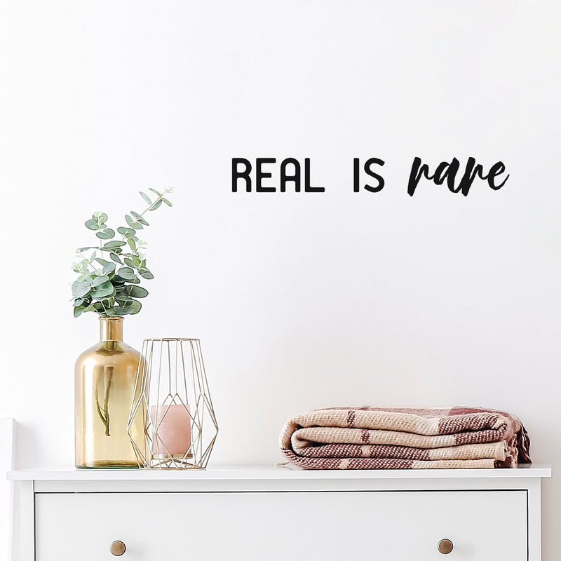 Vinyl Wall Art Decal - Real Is Rare - Trendy Cool Inspiring Fun Positive Vibes Quote Sticker For Home Bedroom Living Room Playroom School Business Office Coffee Shop Decor 2