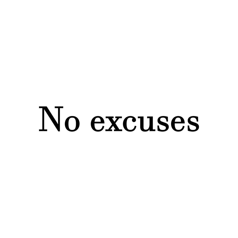 Vinyl Wall Art Decal - No Excuses - 4" x 26" - Trendy Motivational Positive Healthy Lifestyle Quote Sticker For Gym CrossFit Fitness Center Yoga Dance Studio Office Coffee Shop Decor 1