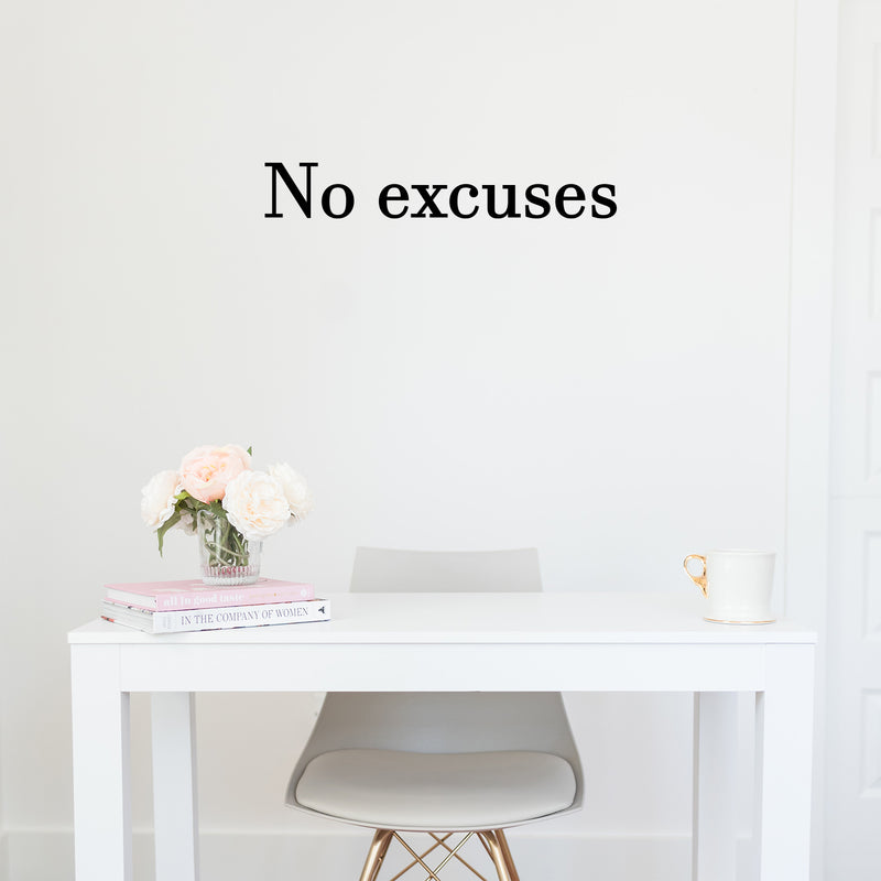 Vinyl Wall Art Decal - No Excuses - 4" x 26" - Trendy Motivational Positive Healthy Lifestyle Quote Sticker For Gym CrossFit Fitness Center Yoga Dance Studio Office Coffee Shop Decor 3