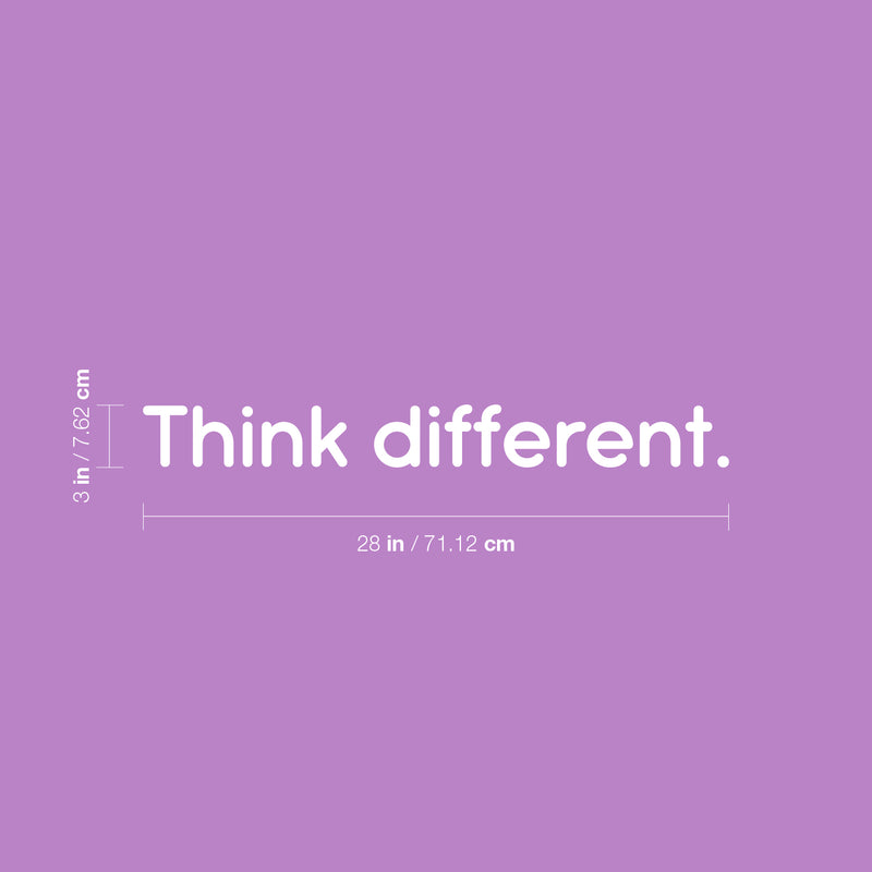 Vinyl Wall Art Decal - Think Different - 3" x 28" - Trendy Motivating Positive Mind Change Quote Sticker For Home Living Room Office Business Coffee Shop School Classroom Decor 4