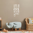 Vinyl Wall Art Decal - Life Is Cool And So Are You - 20" x 9.5" - Cute Trendy Fun Inspiring Positive Vibes Quote Sticker For Home Bedroom Kids room Playroom School Office Coffee Shop Decor 2