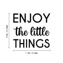 Vinyl Wall Art Decal - Enjoy The Little Things - 16" x 17" - Cute Trendy Fun Inspiring Optimistic Quote Sticker For Home Bedroom Kids room Playroom School Office Coffee Shop Decor 4