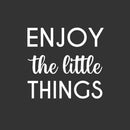 Vinyl Wall Art Decal - Enjoy The Little Things - 16" x 17" - Cute Trendy Fun Inspiring Optimistic Quote Sticker For Home Bedroom Kids room Playroom School Office Coffee Shop Decor 1