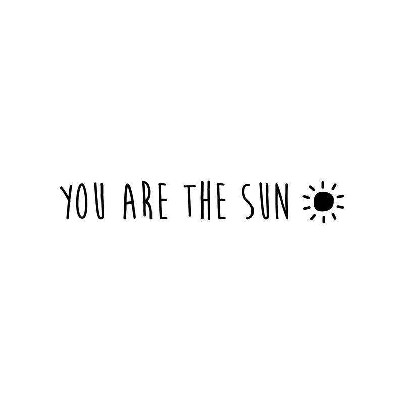 Vinyl Wall Art Decal - You Are The Sun - Trendy Cute Inspiring Positive Lovely Quote Sticker For Bedroom Living Room Kids Room Playroom Nursery Baby Room Daycare Decor 1