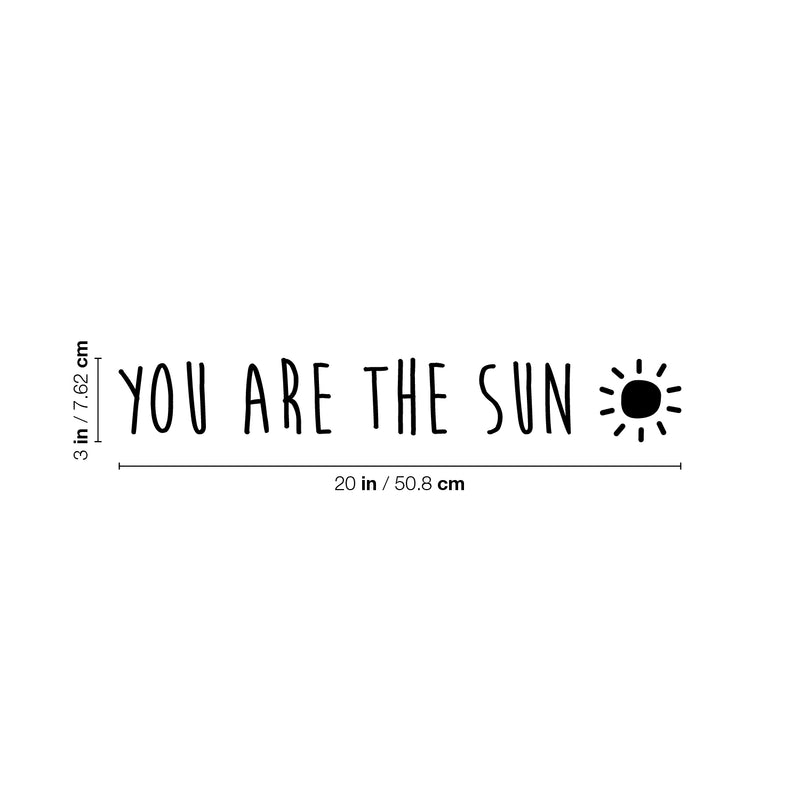 Vinyl Wall Art Decal - You Are The Sun - Trendy Cute Inspiring Positive Lovely Quote Sticker For Bedroom Living Room Kids Room Playroom Nursery Baby Room Daycare Decor 4