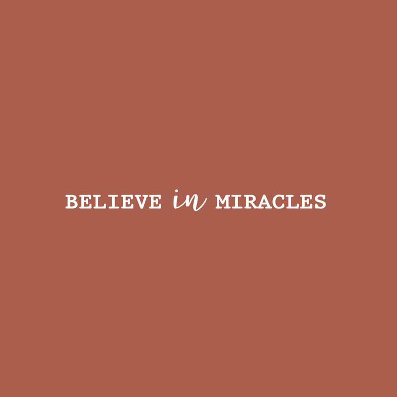 Vinyl Wall Art Decal - Believe In Miracles - 2.5" x 30" - Modern Inspirational Positive Self-Esteem Quote Sticker For Home Office Bedroom Closet Living Room Coffee Shop Decor 1