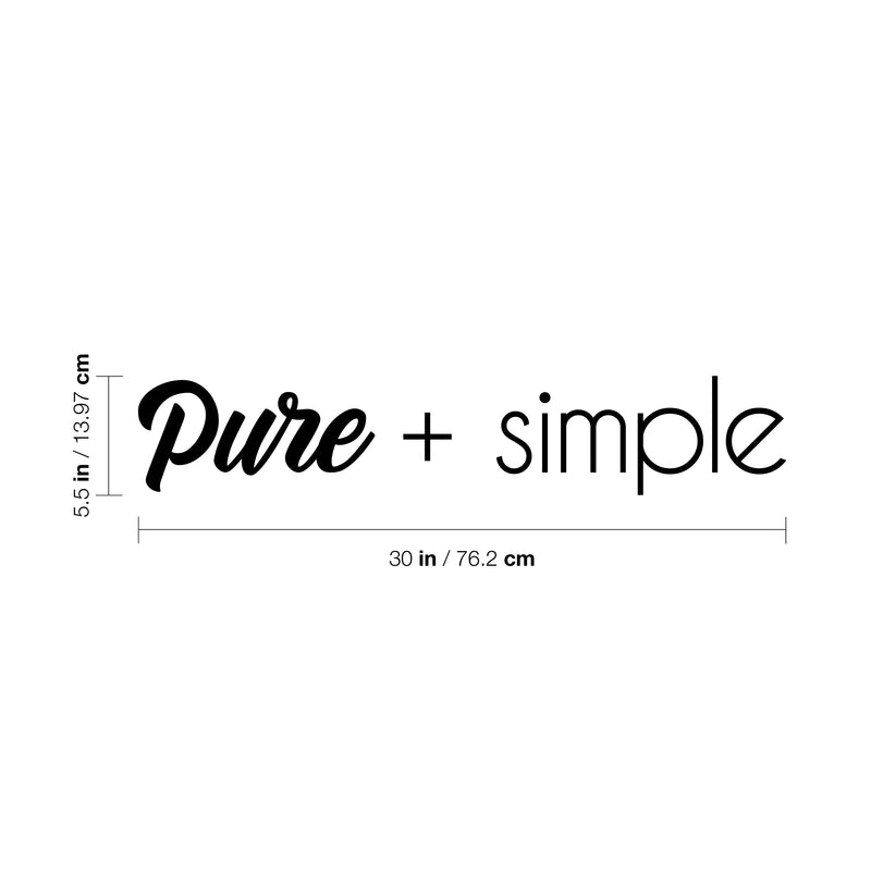 Vinyl Wall Art Decal - Pure + Simple - 5. Trendy Cute Inspiring Minimalistic Lovely Positive Quote Sticker For Home Bedroom Closet Nursery Office School Coffee Shop Decor 4