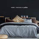 Vinyl Wall Art Decal - Honey; Your Soul Is Golden - 3" x 35" - Trendy Cute Lovely Inspiring Optimistic Quote Sticker For Bedroom Closet Boutique Beauty Salon Office Coffee Shop Decor 3