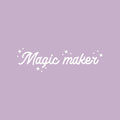 Vinyl Wall Art Decal - Magic Maker - 6" x 20" - Trendy Cute Inspirational Lovely Fun Quote Sticker For Bedroom Kids Room Playroom Nursery Living Room Classroom Office Coffee Shop Business Decor 1