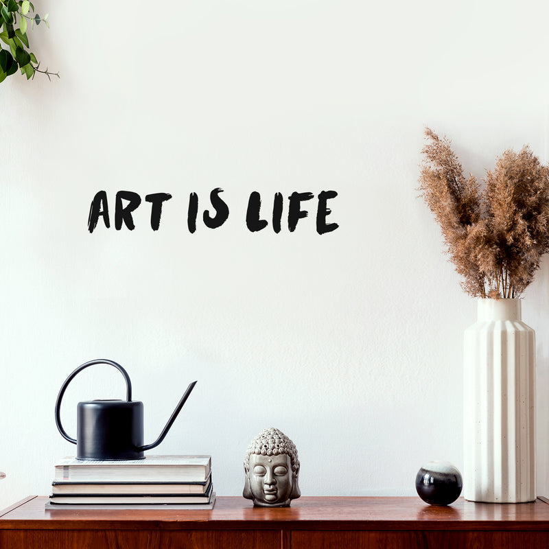 Vinyl Wall Art Decal - Art Is Life - Trendy Motivational Quote Sticker For Artist Home Bedroom Closet Living Room Classroom Work Office Makeup Room Decor 3