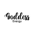 Vinyl Wall Art Decal - Goddess Energy - Trendy Motivational Women Quote Sticker For Woman Home Bedroom Living Room Store Work Office Decor 1