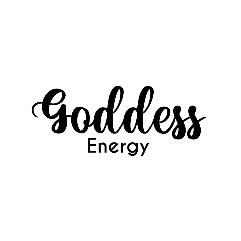 Vinyl Wall Art Decal - Goddess Energy - 7" x 20" - Trendy Motivational Women Quote Sticker For Woman Home Bedroom Living Room Store Work Office Decor 1