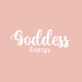 Vinyl Wall Art Decal - Goddess Energy - 7" x 20" - Trendy Motivational Women Quote Sticker For Woman Home Bedroom Living Room Store Work Office Decor 1