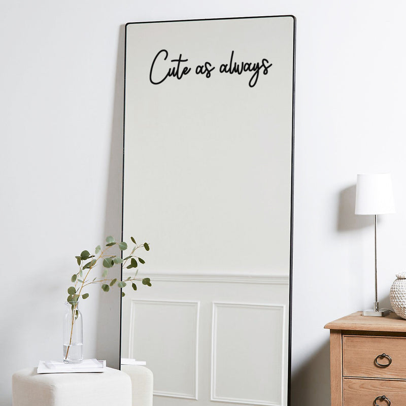 Vinyl Wall Art Decal - Cute As Always - Modern Motivational Sarcasm Self Love Quote Sticker For Bedroom Closet Home Living Room Bathroom Makeup Mirror Decor 4