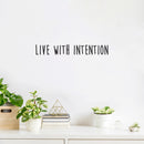 Vinyl Wall Art Decal - Live With Intention - 3" x 20" - Trendy Motivational Optimism Quote Sticker For Home Bedroom Living Room Work Office Coffee Shop Decor 3